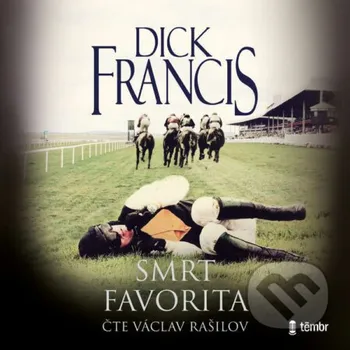 Smrt favorita - Dick Francis Témbr