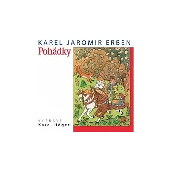 Česká hudba Karel Höger – Erben: Pohádky