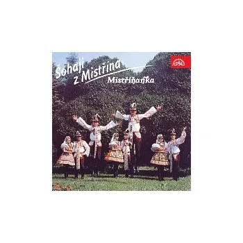 Česká hudba Mistříňanka – Šohaji z Mistřína