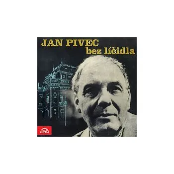 Česká hudba Jan Pivec – Jan Pivec bez líčidla