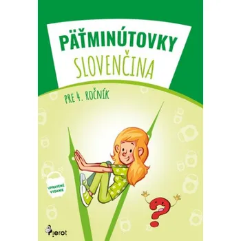 Slovenský jazyk Pätminútovky slovenčina pre 4.ročník
