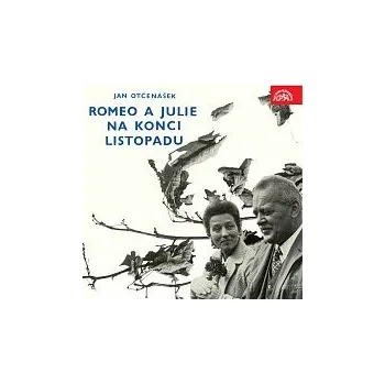 Česká hudba Dana Medřická, Karel Höger – Otčenášek: Romeo a Julie na konci listopadu