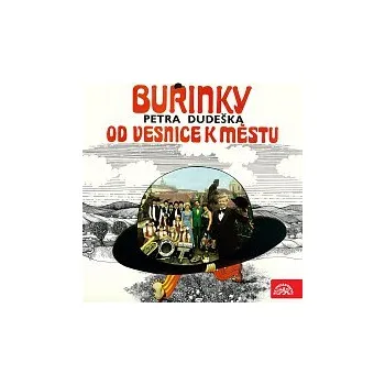 Česká hudba Buřinky a Berušky Petra Dudeška – Od vesnice k městu