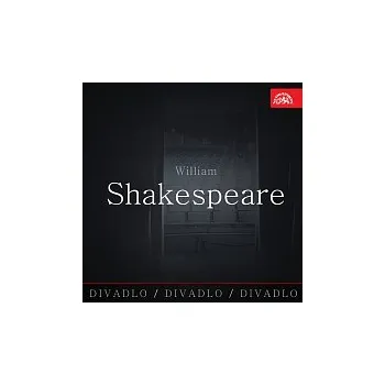 Česká hudba Různí interpreti – Divadlo, divadlo, divadlo / William Shakespeare