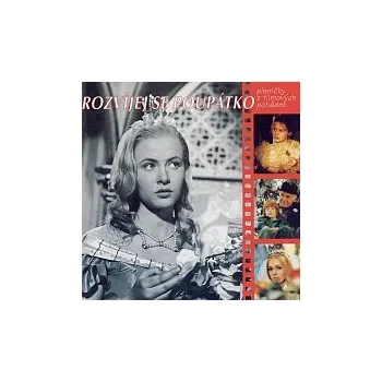 Česká hudba Různí interpreti – Rozvíjej se, poupátko - Písničky z filmových pohádek