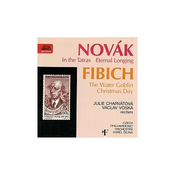 Česká hudba Česká filharmonie, Karel Šejna – Novák: V Tatrách, O věčné touze, Fibich: Vodník, Štědrý den