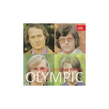 Česká hudba Olympic – Singly (1971-74) Slzy tvý mámy…