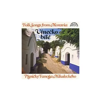 Česká hudba Různí interpreti – Vínečko bílé Písničky F. Mikuleckého