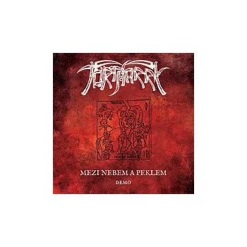 Česká hudba Tortharry – Mezi nebem a peklem. Demo