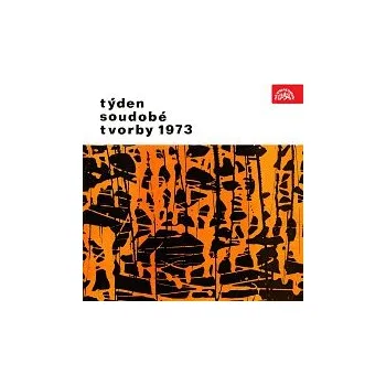 Česká hudba Janáčkova filharmonie Ostrava, Otakar Trhlík – Týden soudobé tvorby 1973