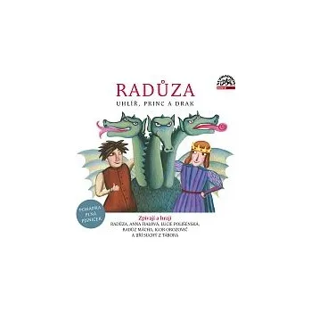 Česká hudba Radůza, Anna Fialová, Lucie Polišenská, Radúz Mácha, Igor Orozovič, Jiří Suchý z Tábora – Radůza: Uhlíř, princ a drak