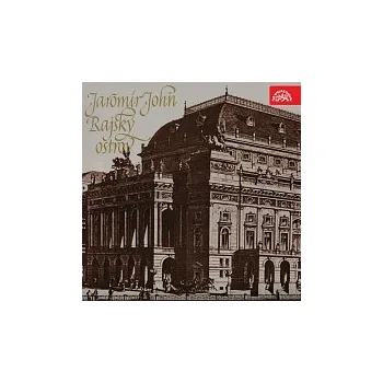 Česká hudba František Smolík – John: Rajský ostrov. Vyprávění o požáru a stavbě Národního divadla - vybrané kapitoly