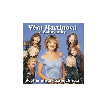 Česká hudba Věra Martinová, Schovanky – Svět je plnej různejch řečí