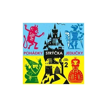 Hudba Antonín Jedlička – Pohádky strýčka Jedličky 2.