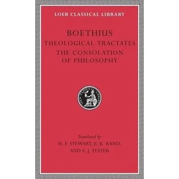 Cizojazyčná kniha Theological Tractates. The Consolation of Philosophy - Boethius