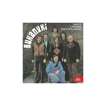 Česká hudba Bukanýři – Bukanýři - Singly s písněmi Jana Spáleného