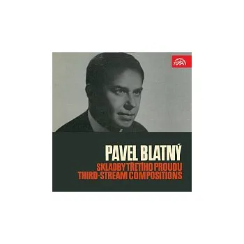 Česká hudba Jazzový orchestr Čs. rozhlasu – Blatný: Skladby třetího proudu