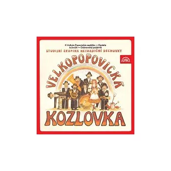 Česká hudba Velkopopovická Kozlovka (Studijní skupina netradiční dechovky) – Velkopopovická Kozlovka K Velkým Popovicům cestička, Daniela, Jezevčík, Dobrovolný požárník