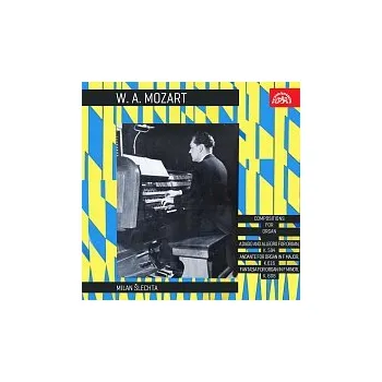 Česká hudba Milan Šlechta – Mozart: Varhanní skladby