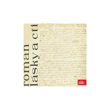 Česká hudba Různí interpreti – Román lásky a cti. Dramatická montáž o Janu Nerudovi a Karolíně Světlé