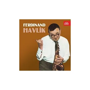 Česká hudba Ferdinand Havlík se svým orchestrem – Ferdinand Havlík
