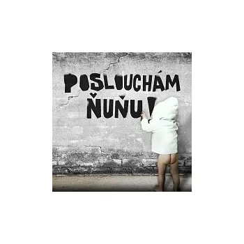 Česká hudba ŇUŇU – POSLOUCHÁM ŇUŇU!