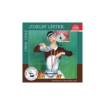 Česká hudba Různí interpreti – Historie psaná šelakem - Jídelní lístek. Nahrávky na téma jídla a pití z let 1906-1942