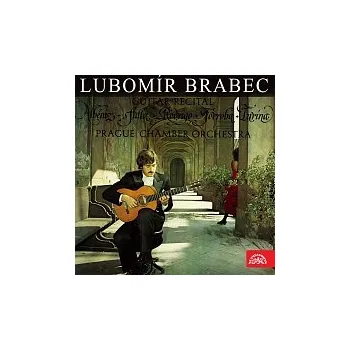 Česká hudba Lubomír Brabec, Pražský komorní orchestr – Kytarový recitál /Torroba,Falla,Albéniz,Turina,Rodrigo-Vidre/