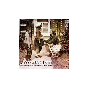 Česká hudba Defecated Dog – Don't Be Surprised If It Comes Back With Herpes