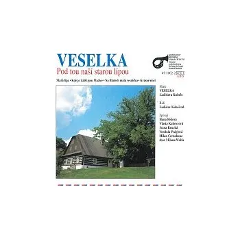 Česká hudba Veselka Ladislava Kubeše – Pod tou naší starou lípou