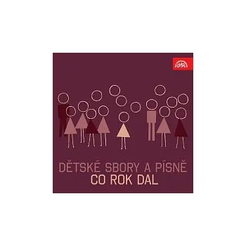 Hudba Různí interpreti – Co rok dal. Dětské písně a sbory (Plavec, Ambros, Schreiber)