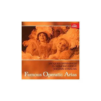 Hudba Různí interpreti – Árie ze světových operet (Jacques Offenbach, Florimond Hervé, Johann Strauss)