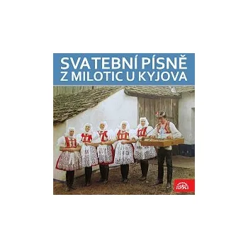 Hudba Různí interpreti – Svatební písně z Milotic u Kyjova