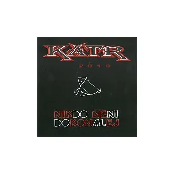 Česká hudba Katr – Nikdo není dokonalej