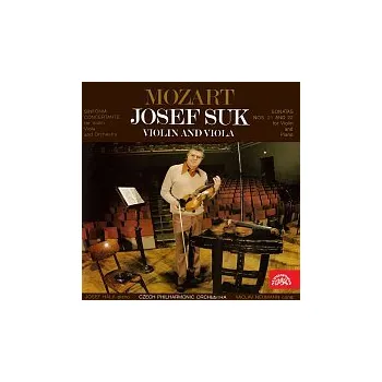 Česká hudba Josef Suk – Mozart: Koncertantní symfonie Es dur, Sonáty pro housle a klavír