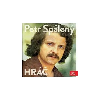 Česká hudba Petr Spálený – Hráč