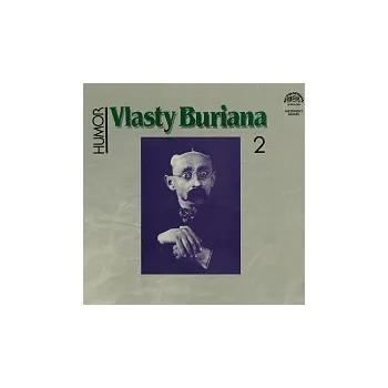 Česká hudba Vlasta Burian – Humor Vlasty Buriana 2