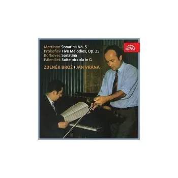 Hudba Zdeněk Brož, Jan Vrána – Martinon: Sonatina č. 5 - Prokofjev: Pět melodií, op. 35 - Bořkovec: Sonatina - Páleníček: Suita piccola in G