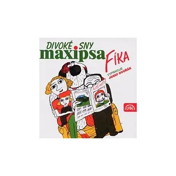 Česká hudba Josef Dvořák – Čechura: Divoké sny Maxipsa Fíka