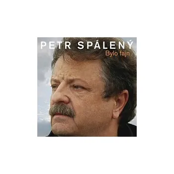 Česká hudba Petr Spálený – Bylo fajn (20 originálních hitů 1969-2008)