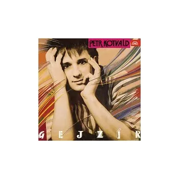 Česká hudba Petr Kotvald – Gejzír