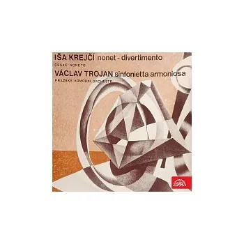 Česká hudba České noneto, Pražský komorní orchestr, František Hertl – Krejčí: Nonet - Divertimento, Trojan: Sinfonietta armoniosa