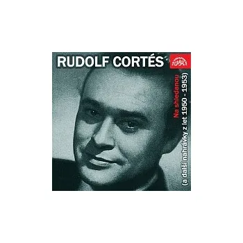 Česká hudba Rudolf Cortés – Na shledanou (a další nahrávky z let 1950-1953)