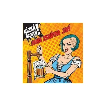 Česká hudba Nízká Úroveň – Jsme zkrátka jiný