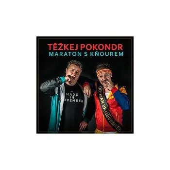 Česká hudba Těžkej Pokondr – Maraton s kňourem