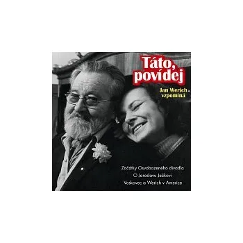 Hudba Jan Werich, Jana Werichová – Werich: Táto, povídej
