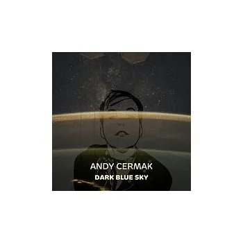 Česká hudba Andy Cermak – Dark Blue Sky
