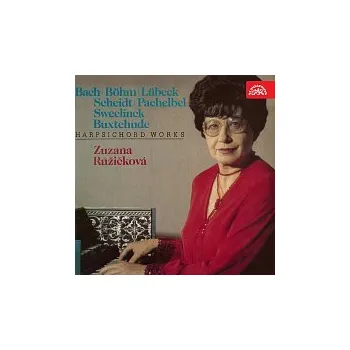 Česká hudba Zuzana Růžičková – Bach a jeho předchůdci / Böhm. Lübeck, Scheidt, Pachelbel, Sweelinck, Buxtehude
