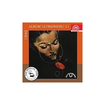 Hudba Různí interpreti – Historie psaná šelakem - Album Ultraphonu 11 - 1940
