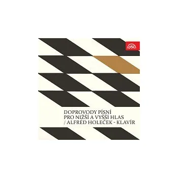 Česká hudba Alfréd Holeček – Doprovody písní pro nižší a vyšší hlas